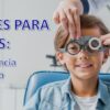 LENTES PARA NIÑOS IMPORTANCIA DE SU USO